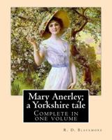 Mary Anerley: A Yorkshire Tale 1976012767 Book Cover