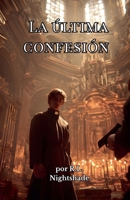 La Ultima Confesion B0GMTG79BS Book Cover