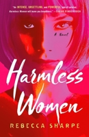 Harmless Women: A Novel 1250392381 Book Cover