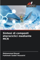 Sintesi di composti eterociclici mediante MCR (Italian Edition) 6207945611 Book Cover