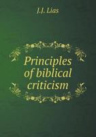 Principles of Biblical Criticism 1376626896 Book Cover