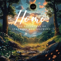 Homo: The Adventure of Learning and Growing 1836635311 Book Cover