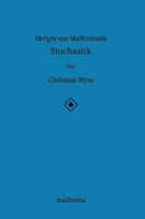 Skripte zur Mathematik - Stochastik 3384161327 Book Cover