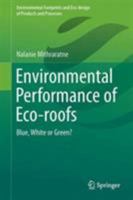 Environmental Performance of Eco-Roofs: Blue, White or Green? 981101728X Book Cover