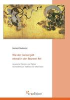 Wie Der Donnergott Einmal in Den Brunnen Fiel 3868506276 Book Cover