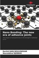 Nano Bonding: The new era of adhesive joints 6630213122 Book Cover