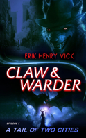 A Tail of Two Cities (Claw & Warder) 1036706222 Book Cover