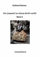 Mir Passiert So Etwas Doch Nicht 3849118096 Book Cover