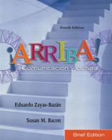 ¡Arriba!: comunicación y cultura, Brief Edition [with MySpanishLab Access Code] 0134086406 Book Cover