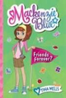 Mackenzie Blue #3: Friends Forever? 0061583162 Book Cover