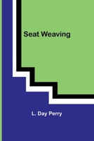 Seat Weaving 9357914234 Book Cover