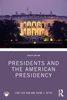 Presidents and the American Presidency 0195385160 Book Cover