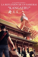 La Reflexi�n de un Samur�i KANGAERU. Vol II 1677088796 Book Cover
