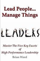 Lead People. . .Manage Things 0557147204 Book Cover