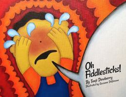 Oh Fiddlesticks! 0988270803 Book Cover
