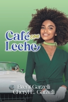 Café con Leche 1962611094 Book Cover