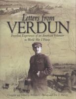 Letters from Verdun: Frontline Experiences of an American Volunteer in World War 1 France 1932033947 Book Cover