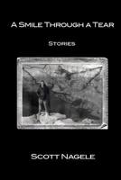 A Smile Through a Tear 1456371177 Book Cover