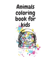 animals coloring book for kids: For Kids Aged 3-8/ 50 pags B08JLXYH56 Book Cover