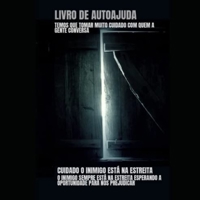 Cuidado o inimigo está na estreita B0BL9YJCZ3 Book Cover