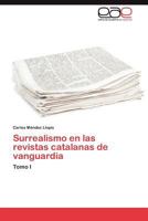Surrealismo En Las Revistas Catalanas de Vanguardia 384845629X Book Cover
