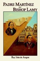 Padre Martínez and Bishop Lamy 0932906001 Book Cover