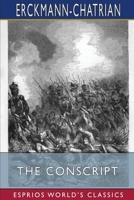 Histoire d'un conscrit de 1813 149965491X Book Cover
