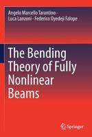 The Bending Theory of Fully Nonlinear Beams 3030146758 Book Cover
