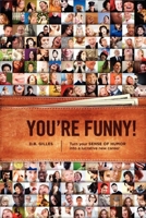 You're Funny: Turn Your Sense of Humor Into a Lucrative New Career 1932907955 Book Cover