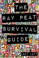 The Ray Peat Survival Guide: Understanding, Using, and Realistically Applying the Dietary Ideas of Dr. Ray Peat 1517511941 Book Cover