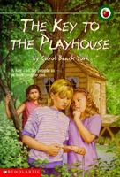 The Key to the Playhouse 0590462660 Book Cover