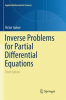 Inverse Problems for Partial Differential Equations (Applied Mathematical Sciences) 3319516574 Book Cover