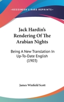 Jack Hardin's Rendering of the Arabian Nights 1022106341 Book Cover