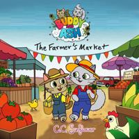 Buddy and Ash: The Farmer's Market B0G522XCH3 Book Cover