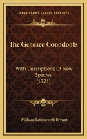 The Genesee Conodonts: With Descriptions Of New Species 1120883725 Book Cover