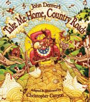 John Denver's Take Me Home, Country Roads 1584690739 Book Cover