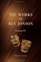 The Works of Ben Jonson,: The Alchemist. Catiline. Bartholomew Fair 1162720913 Book Cover
