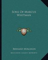 Sons Of Marcus Whitman - First Edition, Limited 1162986794 Book Cover