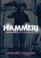 HAMMER!: Making Movies Out of Sex and Life 1558616128 Book Cover
