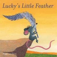 Lucky's Little Feather 160537086X Book Cover
