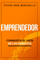 Emprendedor: Conquista el arte de los negocios 1950604098 Book Cover