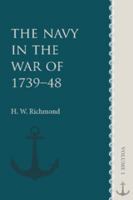 The Navy in the War of 1739-48; Volume 1 1372396241 Book Cover