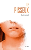 Le pisseux (Evasion) (French Edition) 2806104440 Book Cover