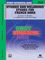 Student Instrumental Course Studies and Melodious Etudes for French Horn: Level I 0757904750 Book Cover