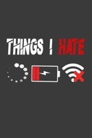 Things I Hate Notebook: Gamer Fun Notebook Gift Idea 1660022193 Book Cover