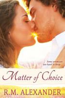 Matter of Choice 1495492850 Book Cover