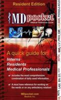 Mdpocket Medical Reference Guide: Resident Edition: A Quick Guide For: Interns, Residents, Medical Professionals 0976544024 Book Cover