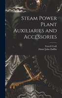 Steam Power Plant Auxiliaries and Accessories; 1017398798 Book Cover