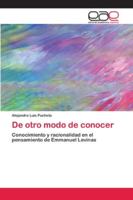 De otro modo de conocer 620213397X Book Cover