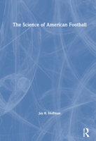 The Science of American Football 0367462834 Book Cover